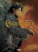 Conquistador T. IV - Jean Dufaux et Philippe Xavier - Glénat