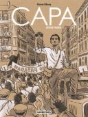 Capa, l'Etoile Filante - Par Florent Silloray - Casterman