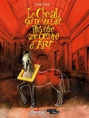 Le Cheval qui ne voulait plus être une oeuvre d'art - Par Olivier Supiot - Delcourt / Louvre Éditions
