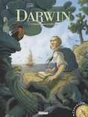 Darwin, T. 2 : L'origine des espèces - Par C. Clot et F. Bono - Glénat