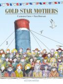 Gold Star Mothers - Par Catherine Grive & Fred Bernard - Delcourt