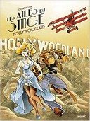 Les Ailes du singe T. 2 : Hollywoodland - Par Etienne Willem - Editions Paquet