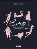Libres ! - Par Ovidie & Diglee - Tapas :-*/Delcourt