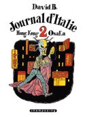 Journal d'Italie T2 : Hong Kong Osaka - Par David B. - Delcourt