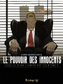 Le Pouvoir des innocents, cycle II : Car l'enfer est ici, t. 5 - Par Hirn, Brunschwig, Nouhaud - Futuropolis