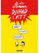 Amour Djihad & RTT - Par Marc Dubuisson-Delcourt