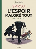 « Spirou : L'Espoir malgré tout » : entre comédie et gravité