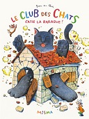 Le Club des chats casse la baraque ! - Par Yoon-sun Park - Misma