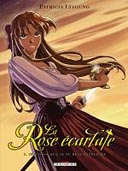 La Rose écarlate - T1 : je savais que je te rencontrerais - par Patricia Lyfoung - Delcourt