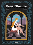 Prix RTL, Prix Landerneau et Prix Wolinski du Point pour « Peau d'homme » de Hubert et Zanzim. Vers le grand Chelem ?