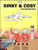 Kinky & Cosy - T1 : C'est encore loin ? - par Nix - Lombard