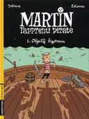 Martin, l'apprenti pirate - T.1 : Objectif bigorneau - par Romain Dutreix et Tom Estienne - Casterman