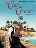 La Croix de Cazenac - T7 : Les Espions du Caire - par Boisserie & Stalner - Dargaud
