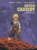 Butch Cassidy - T1 : « Walnut Grave » - Par Brrémaud, Duhamel & Vermot-Desroches - Vents d'Ouest