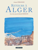 Retours à Alger - Jacques Ferrandez et Rachid Mimouni - Casterman