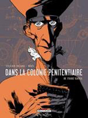 Dans la colonie pénitentiaire, de Franz Kafka – par Ricard & Maël – Delcourt