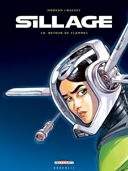 Sillage T10 : Retour de Flammes - par Morvan et Buchet - Delcourt