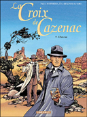 La Croix de Cazenac - T9 : L'ennemi - par Boisserie, Stalner & Siro - Dargaud