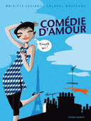 Comédie d'amour - par Luciani & Colonel Moutarde - Delcourt