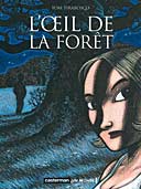 L'oeil de la Forêt - Tirabosco - Casterman