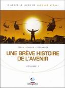 Une brève histoire de l'avenir, T1 - Par Attali, Pécau, Damien & Fernandez - Delcourt