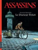 Assassins T.1 Le docteur Petiot - Par Puchol & Rodolphe -Casterman