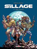 Sillage – T12 : Zone Franche – Par Morvan & Buchet – Delcourt