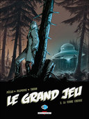 Le grand jeu – T3 : La Terre creuse – Par Pécau & Pilipovic - Delcourt