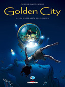 Golden city, T8 : Les Naufragés des abysses - Par Pecqueur, Malfin & Schelle - Delcourt