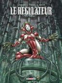 Le Régulateur – T4 : 666 I.A. – Par Corbeyran & Moreno – Delcourt
