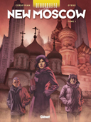 Uchronie[s] New Moscow, T. 1 – Par Corbeyran et Nicolas Otero – Glénat