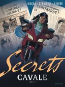 Secrets : Cavale T3/3 - Par Giroud, Magda & Germaine- Dupuis