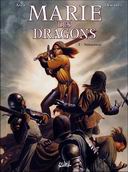 Marie des dragons , T2 : Vengeances - Par Ange & Démarez - Soleil