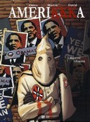 Amerikkka, T7 : Objectif Obama - Par Otéro & Martin - Editions Emmanuel Proust