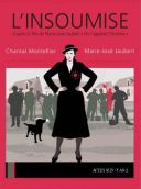 L'Insoumise - Par Chantal Montellier & Marie-José Jaubert - Actes Sud/L'AN 2