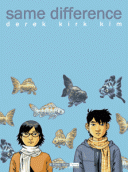Same Difference - Derek Kirk Kim - 6 Pieds Sous Terre