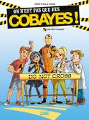On n'est pas que des Cobayes, T. 1 : Les Mini-Cobayes - Par Ferré, Rea & Odone - Ed. Soleil