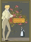 Monsieur désire ? - Par Hubert et Virginie Augustin - Glénat