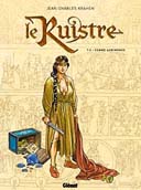 Le Ruistre - T2 : La Geste d'Aurimonde - Par Jean-Charles Kraehn - Glénat