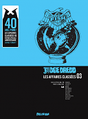 Judge Dredd - Les Affaires classées T3 - Par John Wagner et sept dessinateurs robots - Delirium 