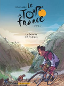 Le Tour de France T.3 - Par Didier Ocula et Thomas Liera - Dupuis 