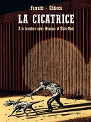 "La Cicatrice" de Ferraris et Chiocca (Rackham) : comment tue un mur