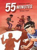55 minutes T1 – Temps mort - Par Xavier Bétaucourt et François Duprat – Jungle