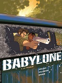 Babylone T. 1 : La traque - Par Laurent Galandon, Frank Giroud & Philippe Nicloux - coll. 3ème Vague/Lombard