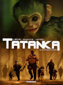 Tatanka -T2 : Contamination - par Callède, Séjourné & Verney - Delcourt