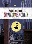 Mélodie au crépuscule - par Renaud Dillies, éditions Paquet