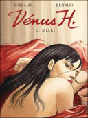 Vénus H – T2 : Miaki - par Dufaux & Renaud - Dargaud