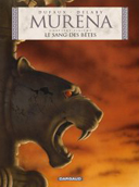 Murena - T6 : Le sang des bêtes - Par Dufaux & Delaby - Dargaud