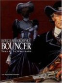 Bouncer – T6 : La veuve noire – Par Boucq & Jodorowsky – Humanoïdes Associés