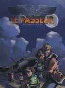 Le Passeur – T1 : Les Orphelins du Reich – Par Verelst & Bingono – Paquet